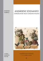 Andarsene Sognando: un libro sull'emigrazione nella canzone italiana
