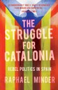 The Struggle For Catalonia: un libro per capire la Catalogna ed aprire le menti sulla Questione Catalana