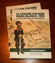 "La Legione Italiana - Bahía Blanca 1856. Il fronte dimenticato del Risorgimento"