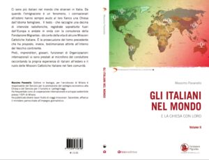 «Gli italiani nel mondo. E la Chiesa con loro» è l’ultimo libro scritto da Massimo Pavanello per la Tau Editrice.